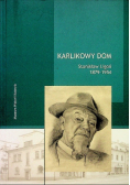 Karlikowy dom Stanisław Ligoń 1879 - 1954
