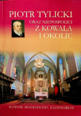 Piotr Tylicki oraz niepospolici z Kowala i okolic