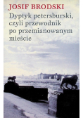 Dyptyk petersburski czyli przewodnik po przemianowanym mieście