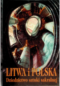Litwa i Polska Dziedzictwo sztuki sakralnej