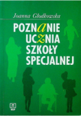 Poznanie ucznia szkoły specjalnej