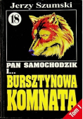Pan Samochodzik i bursztynowa komnata Tom I