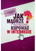 Jak mądrze i bezpiecznie kupować w Internecie
