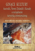 Ginące kultury Australii Nowej Zelandii i Kanady a zarządzanie turystyką zrównoważoną