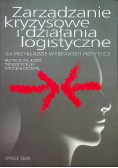 Zarządzanie kryzysowe i działania logistyczne