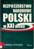 Bezpieczeństwo narodowe Polski w XXI w wyzwania i strategie