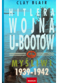Hitlera wojna u - bootów Myśliwi 1939 - 1942