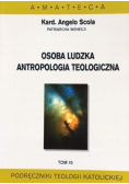 Osoba ludzka antropologia teologiczna