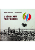 Z uśmiechem przez Gdańsk