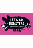 Let's go monsters