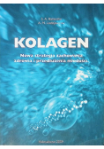 Kolagen. Nowa strategia zachowania zdrowia i przedłużenia młodości