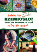 Jakie to rzemiosło Zawody dawniej i dziś