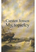 My, topielcy