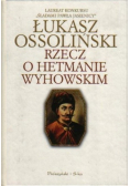 Rzecz o hetmanie Wyhowskim