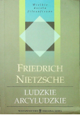 Wielkie dzieła filozoficzne Ludzkie arcyludzkie