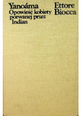 Yanoama Opowieść Kobiety Porwanej Przez Indian