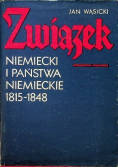 Związek Niemiecki i państwa niemieckie 1815 - 1848