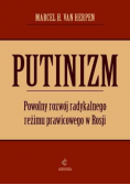 Putinizm  Powolny rozwój radykalnego reżimu prawicowego w Rosji