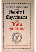 Ostatni zwycięzca  Część 3 Koło fortuny
