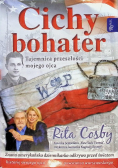 Cichy bohater Tajemnica przeszłości mojego ojca