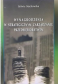 Wynagrodzenia w strategicznym zarządzaniu przedsiębiorstwem