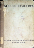 Noc listopadowa sceny dramatyczne, 1916 r.