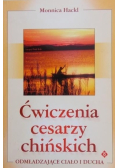Ćwiczenia cesarzy chińskich Odmładzające ciało i ducha