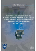 Polityka zagraniczna Niemiec w dobie nowych wyzwań globalizacji bezpieczeństwa międzynarodowego oraz integracji europejskiej po 2005 roku