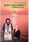 Jezus Miłosierny nawraca