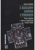 Z dziejów agonii i podboju