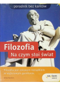 Filozofia Na czym stoi świat