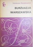 Ihnatowicz Ireneusz - Burżuazja warszawska