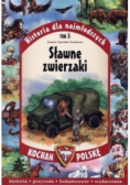 Historia dla najmłodszych T.5 Sławne zwierzaki