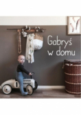 Gabryś w domu