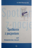 Spotkanie z pacjentem czyli duszpasterstwo chorych