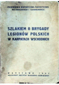 Szlakiem II brygady legionów polskich w Karpatach Wschodnich 1937r