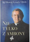 Nie tylko z ambony