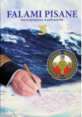 Falami pisane wspomnienia kapitanów Tom 3