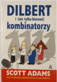 Dilbert i nie tylko biurowi kombinatorzy