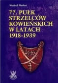 77 Pułk strzelców kowieńskich w latach 1918 - 1939