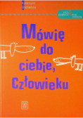 Mówię do ciebie człowieku