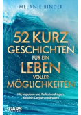 52 Kurzgeschichten fur ein Leben voller Moglichkeiten