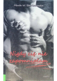Nigdy cię nie zapomniałam Część 1