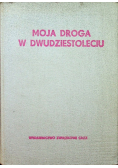 Moja droga w dwudziestoleciu