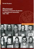 Zbuntowani niezależne zrzeszenie studentów  w województwie katowickim 1980-1989
