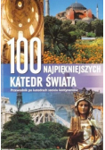 100 najpiękniejszych  katedr świata