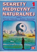 Sekrety medycyny naturalnej Tom 1