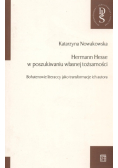 Hermann Hesse w poszukiwaniu własnej tożsamości