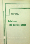 Halotrony i ich zastosowanie