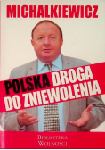 Polska droga do zniewolenia